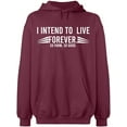 thumbnail image 2 of OXI Hoodie Sweatshirt - I Intend To Live Forever, Basic Casual Hoodie for Men's and Women Fleece Hoodie Long Sleeve - Maroon Large, 2 of 3