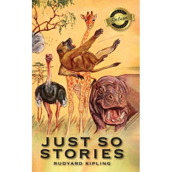 Just So Stories (Deluxe Library Edition), (Hardcover)