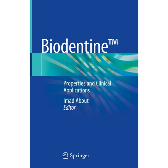 Biodentine(tm): Properties and Clinical Applications, (Hardcover)