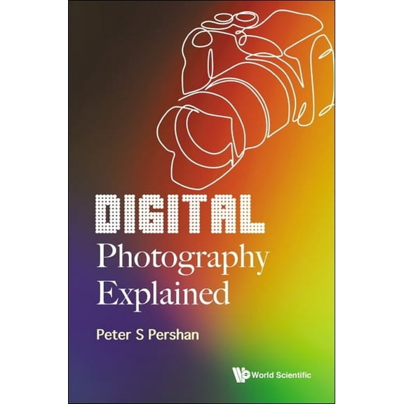 Digital Photography Explained, (Paperback)