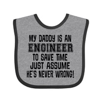 Inktastic My Daddy is an Engineer Funny Never Wrong Boys or Girls Baby Bib