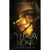 A Yellow Rose In Thorn's Clothing, (Hardcover)