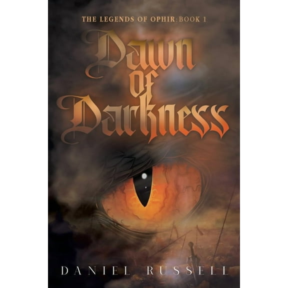 Dawn of Darkness: The Legends of Ophir: Book I, (Paperback)