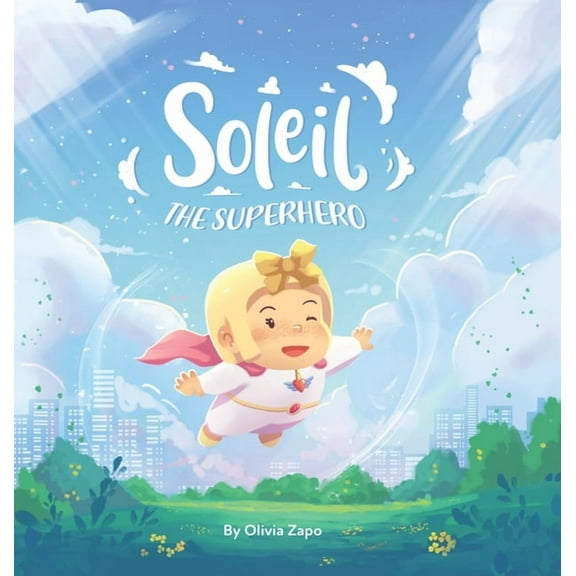 Soleil the Superhero, (Hardcover)