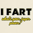 thumbnail image 3 of CafePress - I Fart, Whats Your Superpower? Light T Shirt - Men's Classic Graphic T-Shirt, 3 of 4