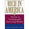 Rich in America : Secrets to Creating and Preserving Wealth, Used [Hardcover]