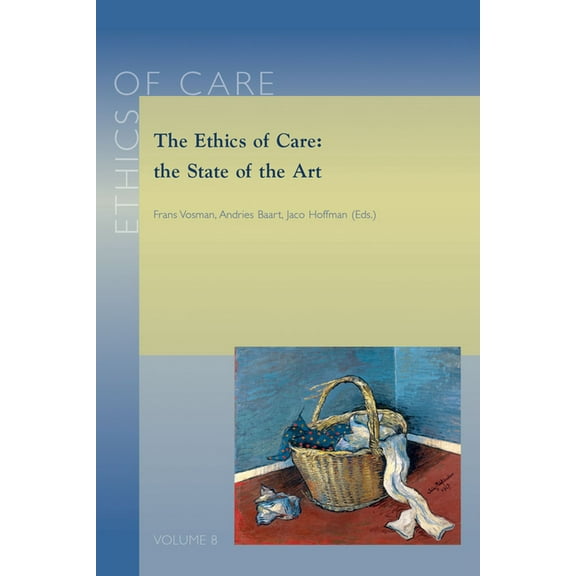 The Ethics of Care: The State of the Art, (Paperback)