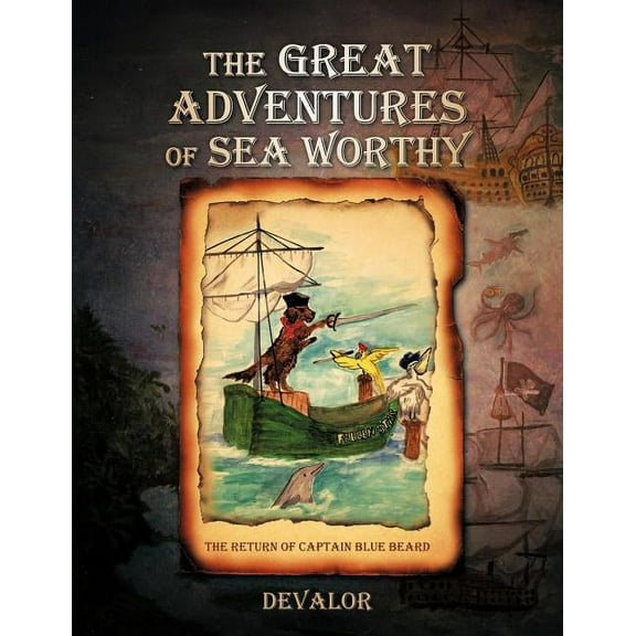 The Great Adventures of Sea Worthy: The Return of Captain Blue Beard