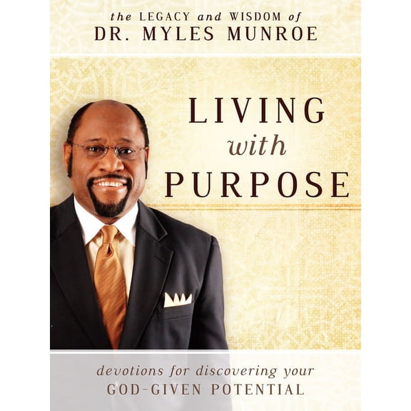 Living with Purpose: Devotions for Discovering Your God-Given Potential, (Paperback)
