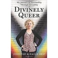 thumbnail image 1 of Pre-Owned Divinely Queer: My Journey to Spirituality through Sexuality (Paperback) 0997839449 9780997839449, 1 of 1