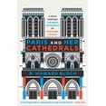 thumbnail image 1 of Pre-Owned Paris and Her Cathedrals (Hardcover) 1631493922 9781631493928, 1 of 2
