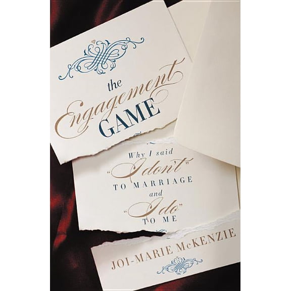 The Engagement Game: Why I Said I Don't to Marriage and I Do to Me, (Paperback)