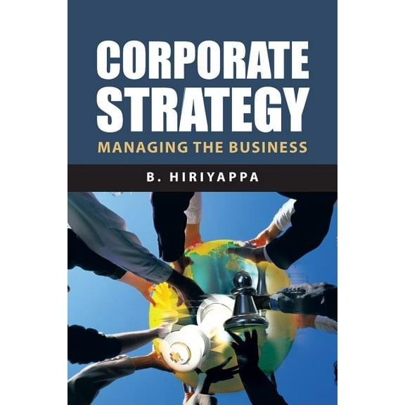 Corporate Strategy: Managing The Business (Paperback)