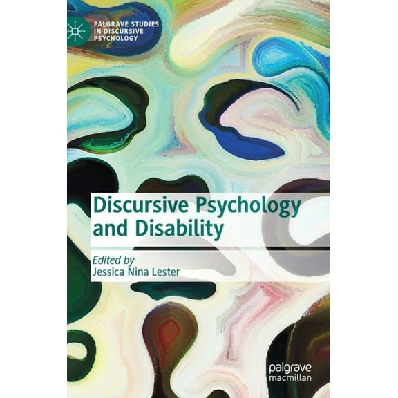 Palgrave Studies in Discursive Psycholog Discursive Psychology and Disability, (Hardcover)