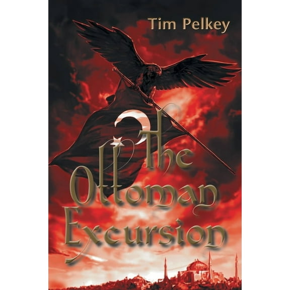 The Ottoman Excursion, (Paperback)