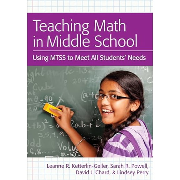 Pre-Owned Teaching Math in Middle School: Using MTSS to Meet All Students' Needs, 9781598572742, 1598572741, Paperback, 1 edition