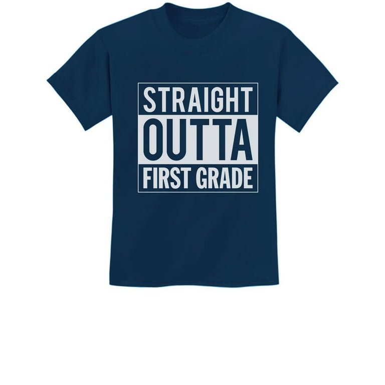 Straight Outta 1st Grade T-Shirt Funny First Grade Gift Straight Outta 1st Grade T-Shirt Funny First Grade Gift