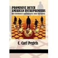 thumbnail image 1 of Pre-Owned Research in Entrepreneurship and Management: Prominent Dutch American Entrepreneurs: Their Contributions to American Society, Culture and Economy (Paperback), 1 of 1