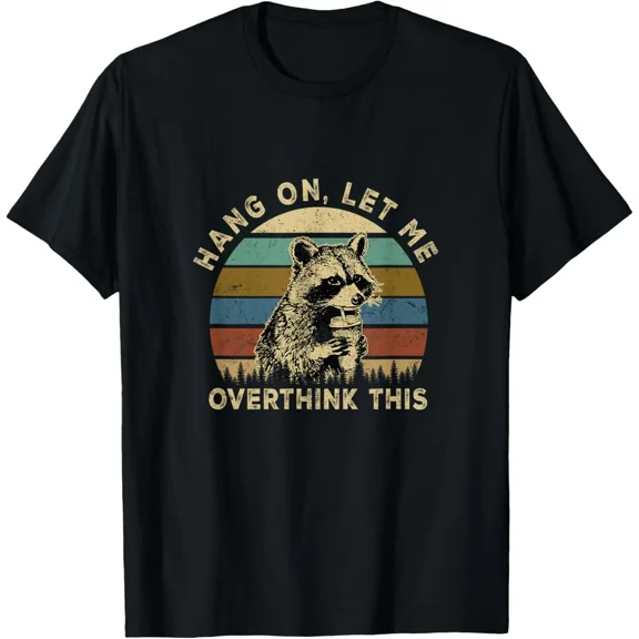 Raccoon Sarcastic Adult Hang Funny Cute Classic Unisex T-Shirt