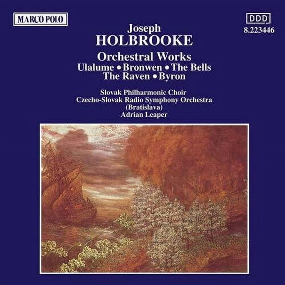 Holbrooke / Leaper / Czecho-Slovak Rso - Ulalume/Bronwen/Bells/Raven/& - Music & Performance - CD