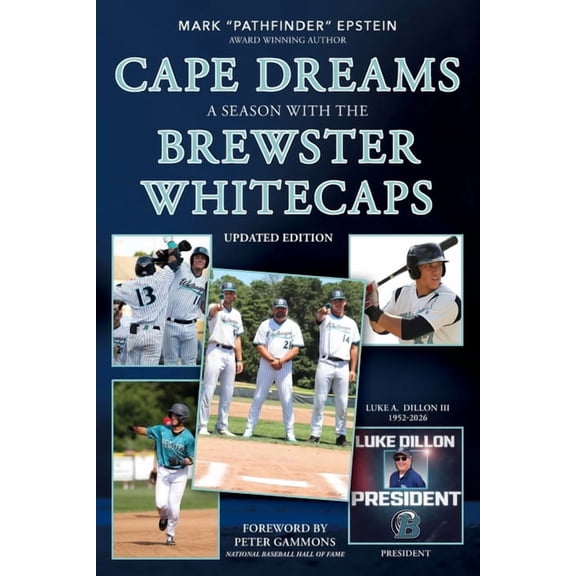 Cape Dreams: A Season with the Brewster Whitecaps, (Paperback)