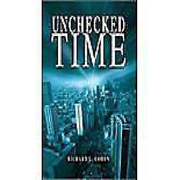 Unchecked Time