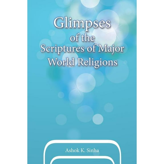 Glimpses of the Scriptures of Major World Religions