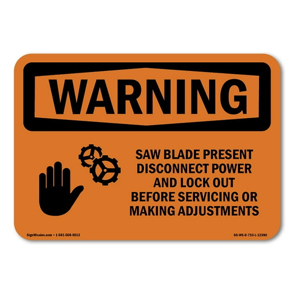 OSHA WARNING Sign - Saw Blade Present Disconnect With Symbol | Plastic Sign | Protect Your Business, Work Site, Warehouse & Shop Area | Made in the USA