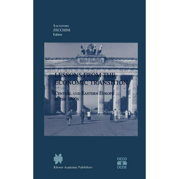 Lessons from the Economic Transition: Central and Eastern Europe in the 1990s, (Hardcover)