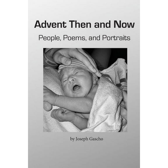 Advent Then and Now. People, Poems, and Portraits (Paperback)