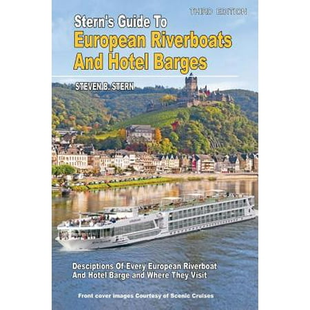 Stern's Guide to European Riverboats and Hotel (Best Barge Cruises In Europe)