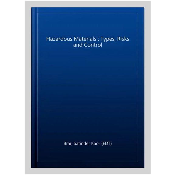 Pre-Owned Hazardous Materials : Types, Risks and Control