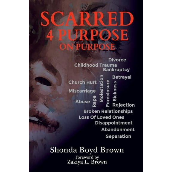 Scarred 4 Purpose On Purpose, (Paperback)