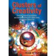 thumbnail image 1 of Clusters of Creativity: Enduring Lessons on Innovation and Entrepreneurship from Silicon Valley and Europe's Silicon Fen (Society of Chemical Industry), 1 of 1