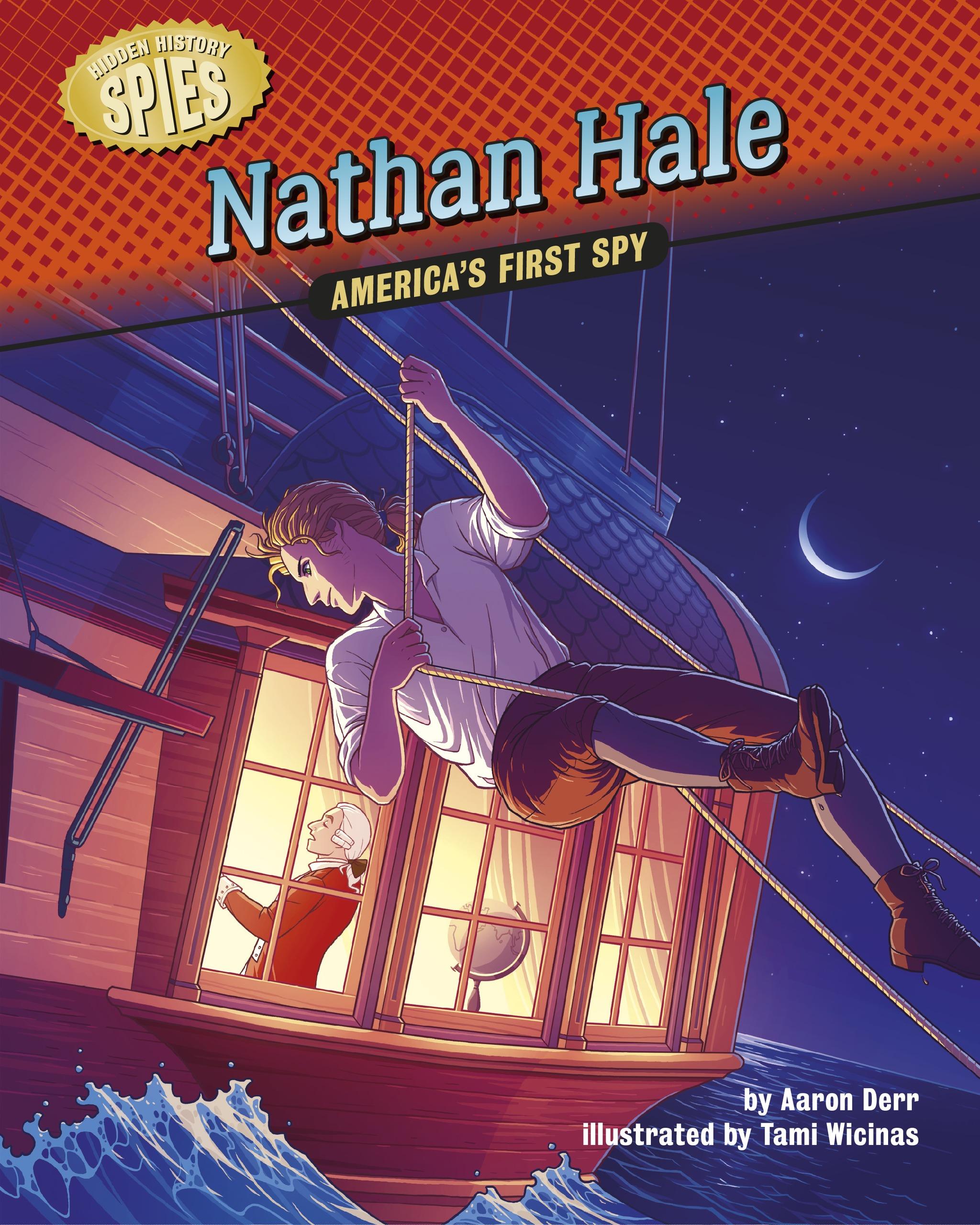 Nathan Hale America's First Spy