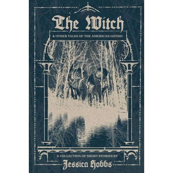 The Witch and Other Tales of the American Gothic, (Paperback)