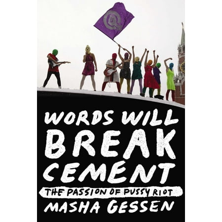 Words Will Break Cement : The Passion of Pussy (Best Shape Of Pussy)