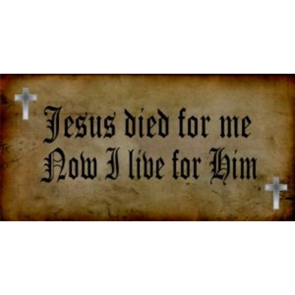 Jesus Died For Me Now I Live For Him Plate - Walmart.com - Walmart.com