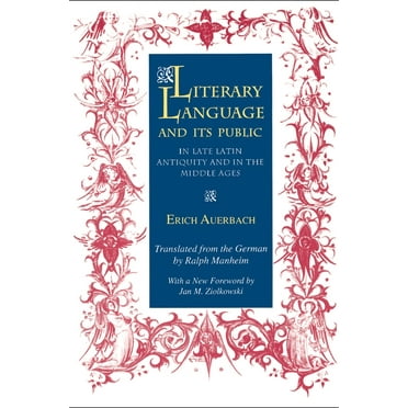 Bollingen Literary Language & Its Public in Late Latin Antiquity and in the Middle Ages, Book 131, (Paperback)