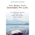 thumbnail image 1 of Pre-Owned The Book That Changed My Life: 71 Remarkable Writers Celebrate the Books That Matter Most to Them (Paperback) 1592403174 9781592403172, 1 of 1