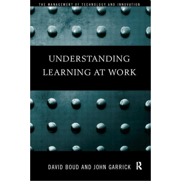 Understanding Learning at Work, (Paperback)