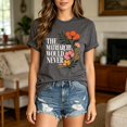 thumbnail image 3 of The Matriarchy Would Never Flower T-Shirt, Retro Floral Graphic Tee, Women Empowerment Shirt, 3 of 6
