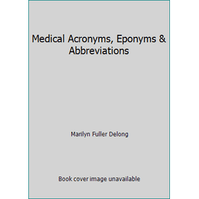 Pre-Owned Medical Acronyms, Eponyms & Abbreviations (Paperback) 1570665052 9781570665059