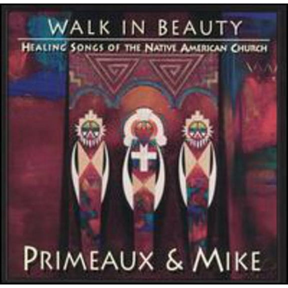 Verdell Primeaux - Walk In Beauty: Healing Songs Of Native Americans - World / Reggae - CD