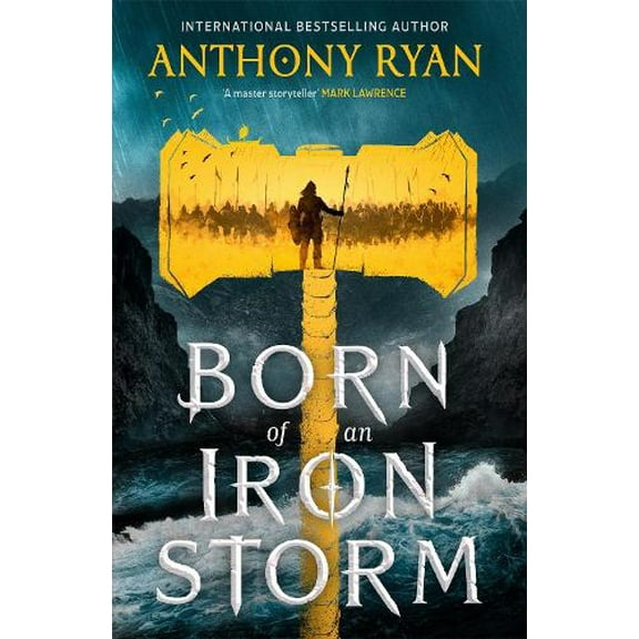 Anthony Ryan,Anthony Ryan Born of an Iron Storm (Hardcover)