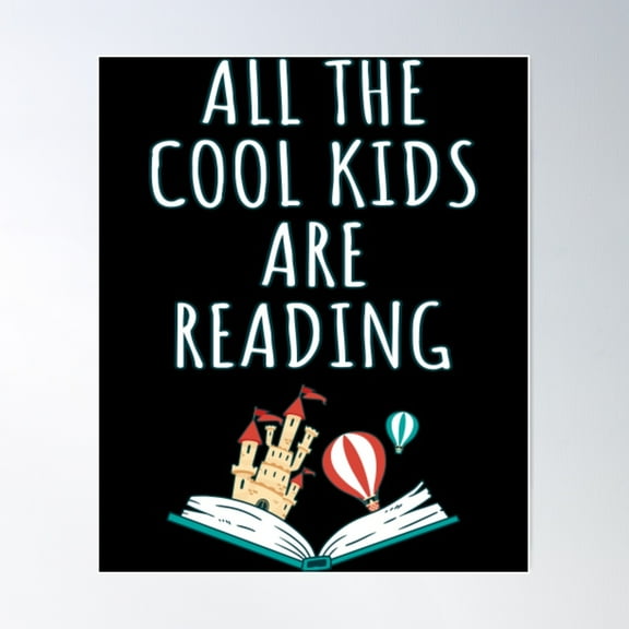 Kna Prints - All The Cool Kids Are Reading T-Shirtall The Cool Kids Are Reading Ii Poster , UNFRAMED-8x12