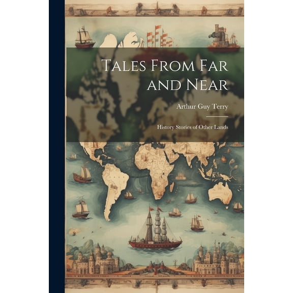 Tales From far and Near : History Stories of Other Lands (Paperback)