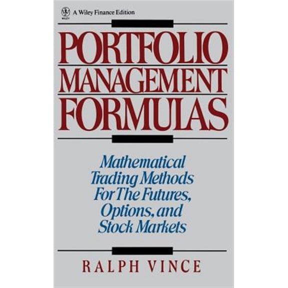 Pre-Owned Portfolio Management Formulas: Mathematical Trading Methods for the Futures, Options, and Stock Markets: 1 (Wiley Finance) Hardcover