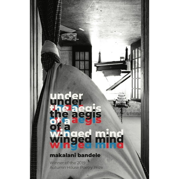 Autumn House Press Poetry Prize Under the Aegis of a Winged Mind, (Paperback)