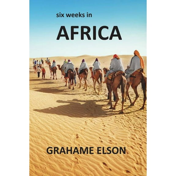 Six Weeks In Africa, (Paperback)